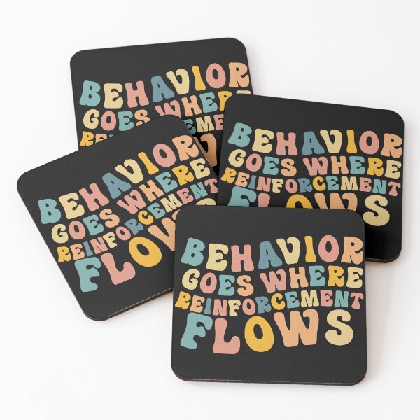 Item preview, Behavior Goes Where Reinforcement Flows Retro BCBA ABA designed and sold by HarveyHF.