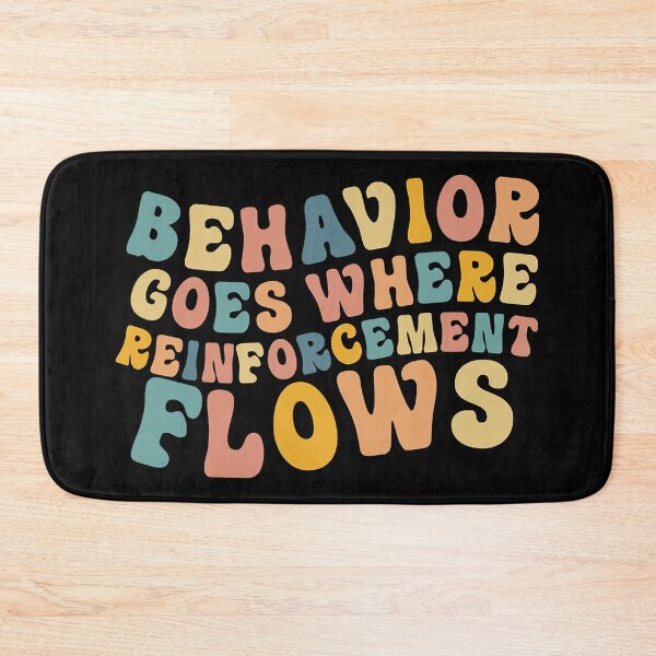 Item preview, Behavior Goes Where Reinforcement Flows Retro BCBA ABA designed and sold by HarveyHF.