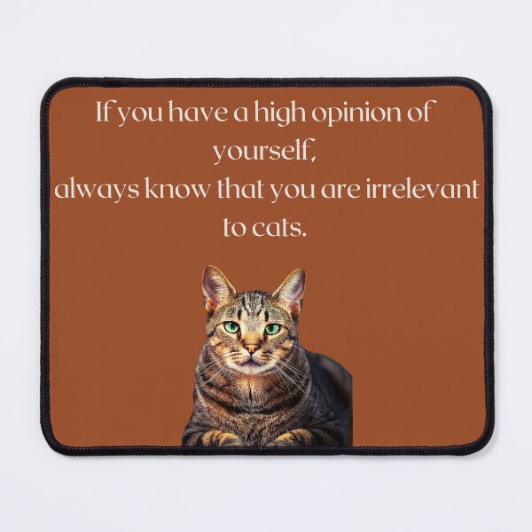 Item preview, Cheeky cat saying dedicated to humans. designed and sold by sarantis.