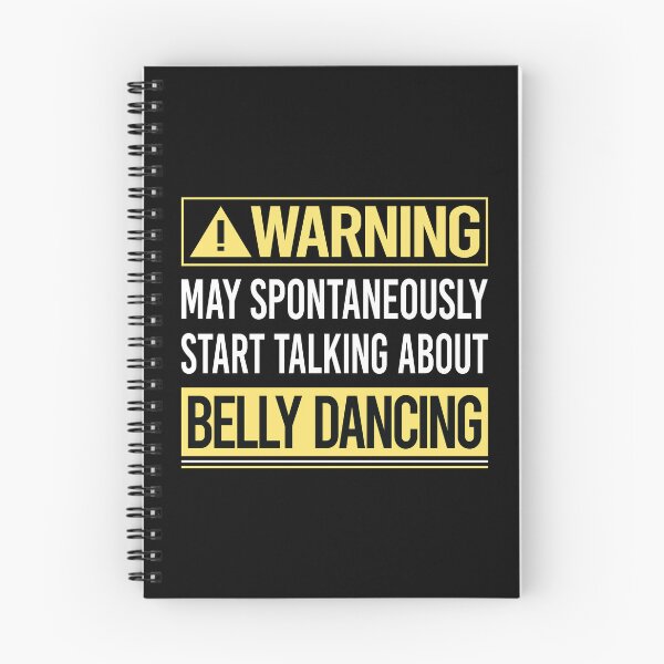 Item preview, Warning About Belly Dancing Dance Bellydance Bellydancing Bellydancer designed and sold by WrightTrouble.