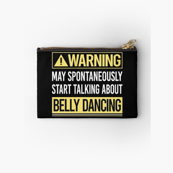 Item preview, Warning About Belly Dancing Dance Bellydance Bellydancing Bellydancer designed and sold by WrightTrouble.