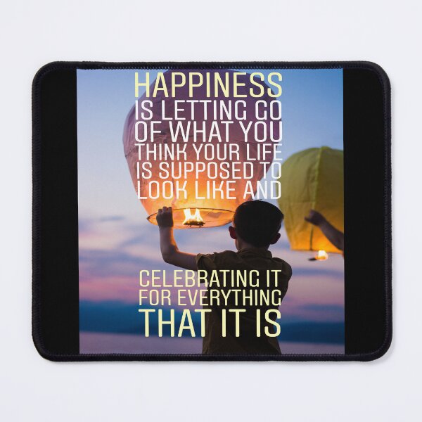 Item preview, Happiness is letting go of what you think your life is supposed to look like and celebrating it for everything that it is designed and sold by Stories To Inspire - Motivational Jewish Quotes.