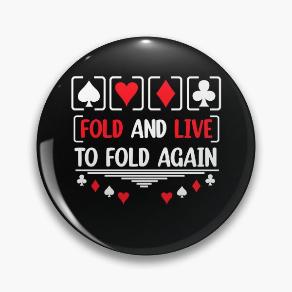 Item preview, Fold And Live To Fold Again Texas Holdem Omaha Cards players  designed and sold by Rami Khalifah.