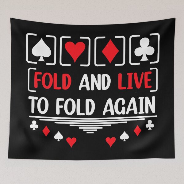 Item preview, Fold And Live To Fold Again Texas Holdem Omaha Cards players  designed and sold by Rami Khalifah.