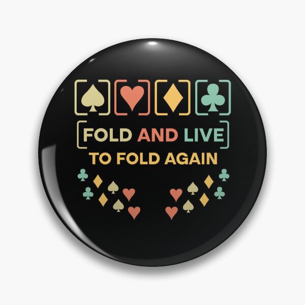 Item preview, Fold And Live To Fold Again Texas Holdem Omaha Cards players  designed and sold by Rami Khalifah.