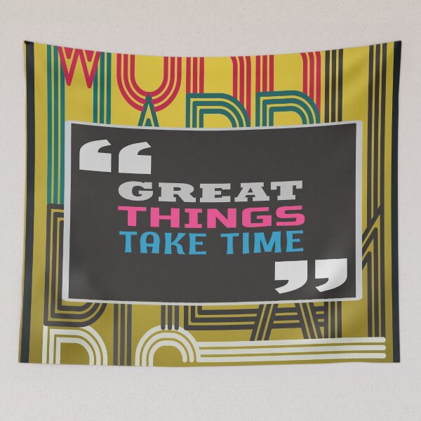 Item preview, Great things take time design  designed and sold by wa2022.