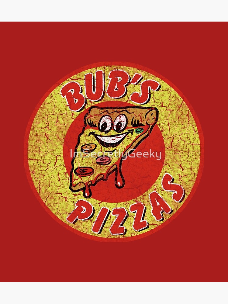 Bub's Pizzas (Shaun of the Dead)