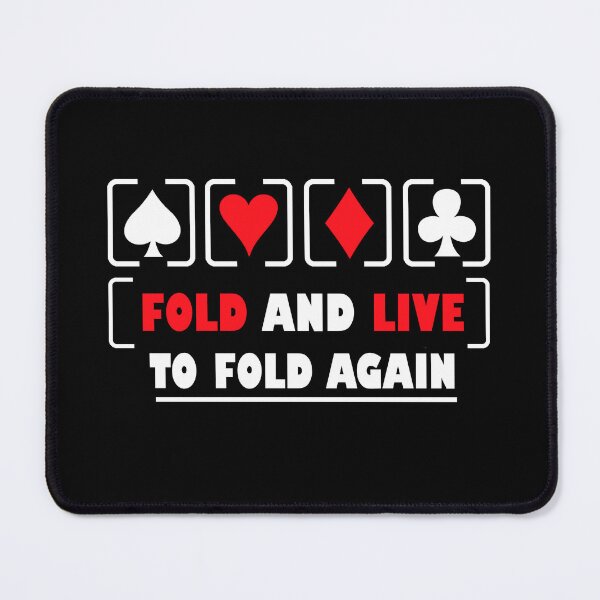 Item preview, Fold And Live To Fold Again Texas Holdem Omaha Cards players designed and sold by Rami Khalifah.