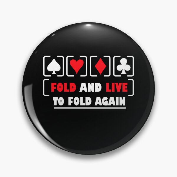 Item preview, Fold And Live To Fold Again Texas Holdem Omaha Cards players  designed and sold by Rami Khalifah.