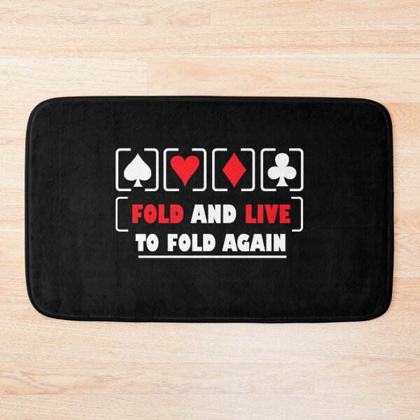 Item preview, Fold And Live To Fold Again Texas Holdem Omaha Cards players  designed and sold by Rami Khalifah.