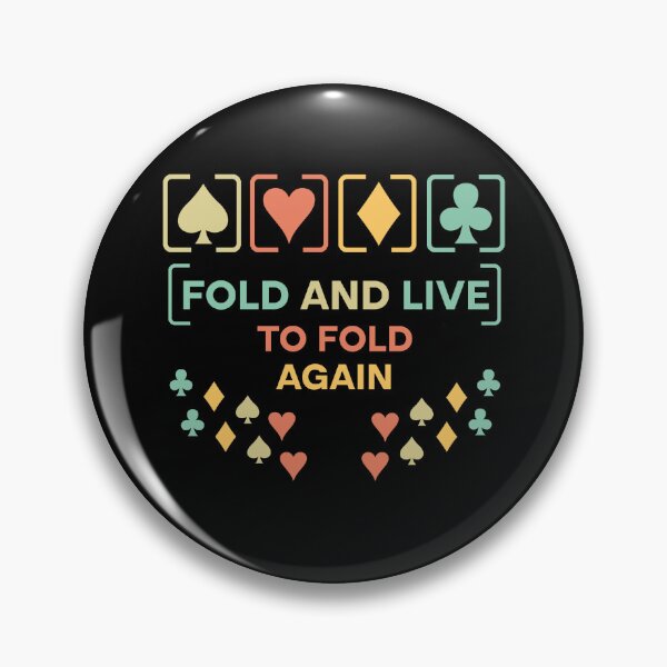 Item preview, Fold And Live To Fold Again Texas Holdem Omaha Cards players  designed and sold by Rami Khalifah.