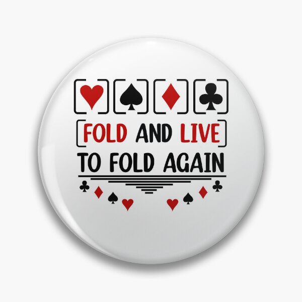 Item preview, Fold And Live To Fold Again Texas Holdem Omaha Cards players  designed and sold by Rami Khalifah.