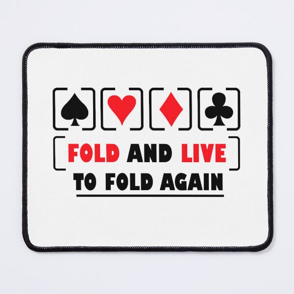 Item preview, Fold And Live To Fold Again Texas Holdem Omaha Cards players designed and sold by Rami Khalifah.