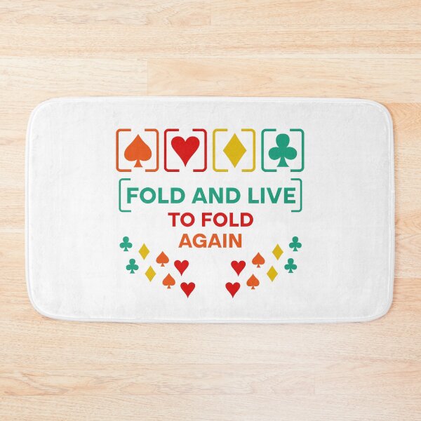 Item preview, Fold And Live To Fold Again Texas Holdem Omaha Cards players  designed and sold by Rami Khalifah.