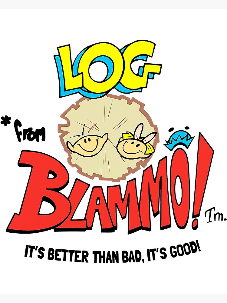 "Ren And Stimpy Log Blammo" Poster for Sale by classen6wgsm Redbubble