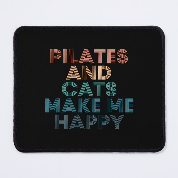 Item preview, Pilates And Cats Make Me Happy- Gift for Pilates & Cats Fans designed and sold by kindxinn.