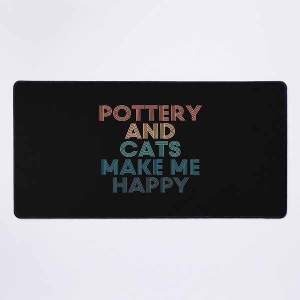Item preview, Pottery And Cats Make Me Happy- Gift for Pottery & Cats Fans designed and sold by kindxinn.