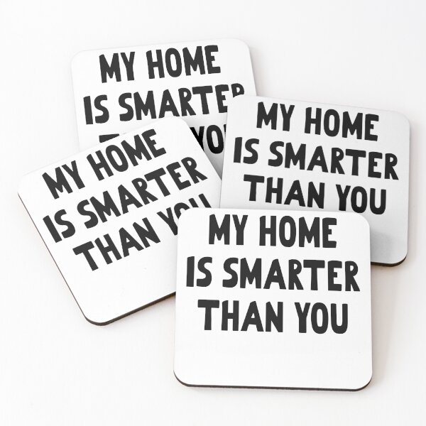 Item preview, Sarcastic Smart Home Owner designed and sold by DeesDeesigns.