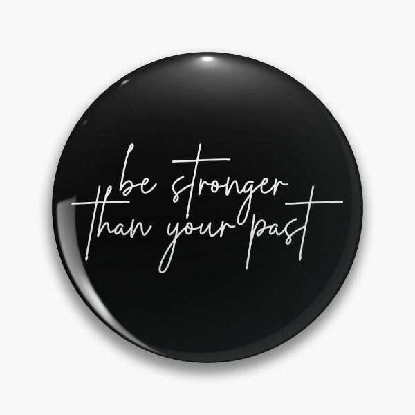 Item preview, Be Stronger Than Your Past | Motivational Quote designed and sold by Quality Design.