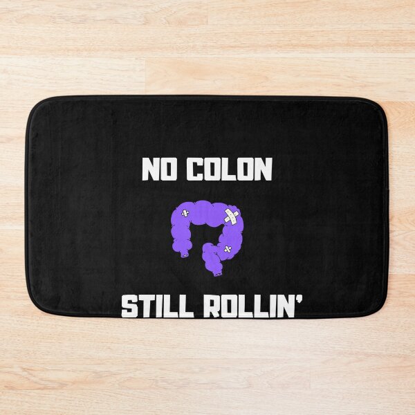 Item preview, No Colon still rollin designed and sold by Suzy Perez Art.