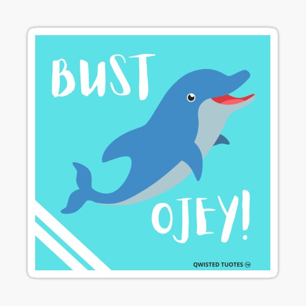 Item preview, Cute Sticker, Shirts and Stuff: 'Bust Ojey!' designed and sold by QwistedTuotes.