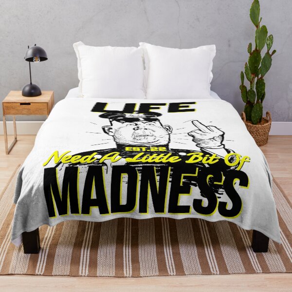 Item preview, LIFE NEED A LITTLE BIT OF MADNESS designed and sold by GAADesignz.