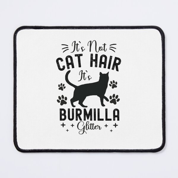 Item preview, It's Not Cat Hair It's Burmilla Glitter, Funny Burmilla Cat Owner Quotes, Burmilla Kitty Owner Gifts designed and sold by PRINTED ..