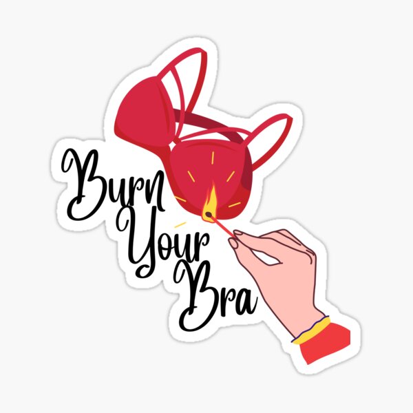 Burning Bra Stickers for Sale