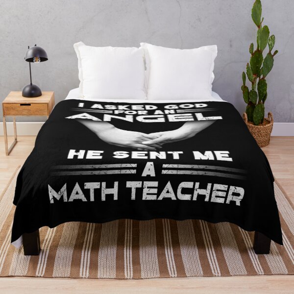Item preview, I Asked God For An Angel He Sent Me A Math Teacher designed and sold by decentwearstore.