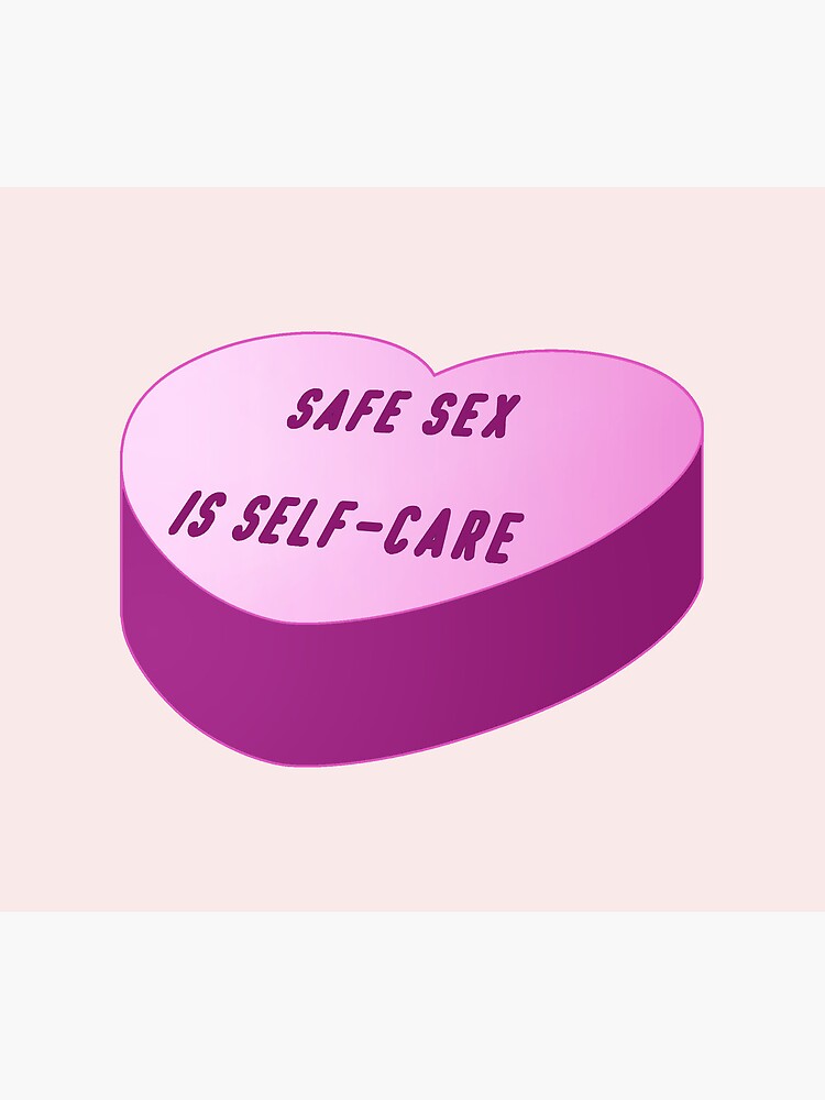 Use A Condom Safe Sex Awareness Safe Sex Is Self Care Photographic Print For Sale By