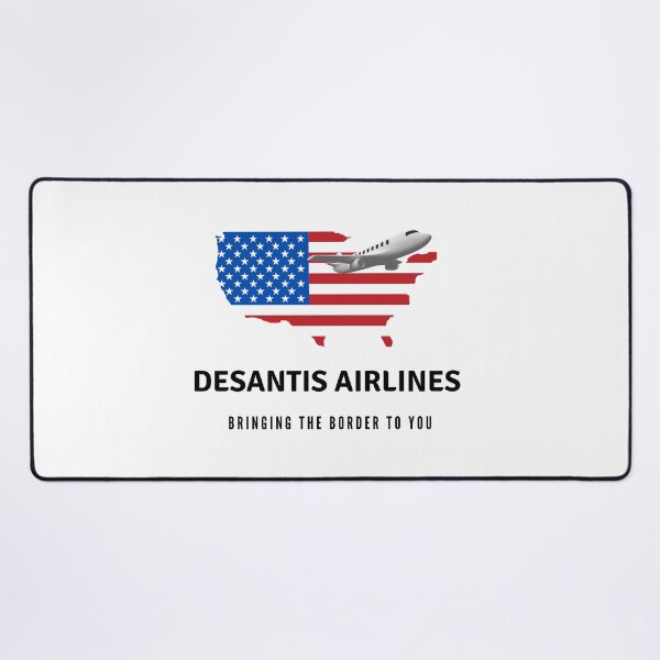 Item preview, Desantis Airlines Bringing The Border To You designed and sold by bartdesigner.
