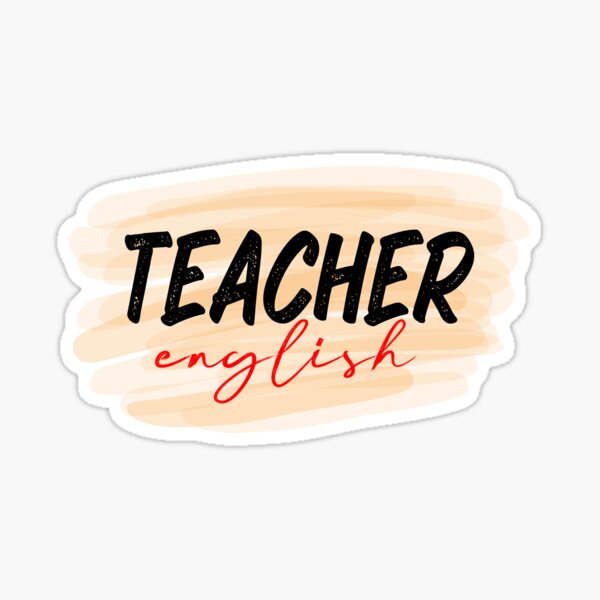 English Teacher Sticker For Sale By Hamzablk Redbubble