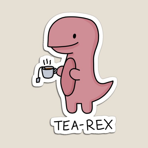 'Tea-Rex' Illustration Magnet