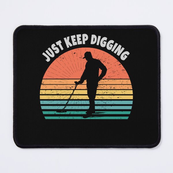 Item preview, Detector retro sunset just keep digging designed and sold by TipTopTapo.