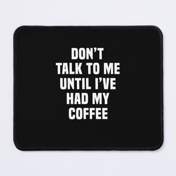 Item preview, Don't talk to me until I've had my coffee designed and sold by CatherineRC.
