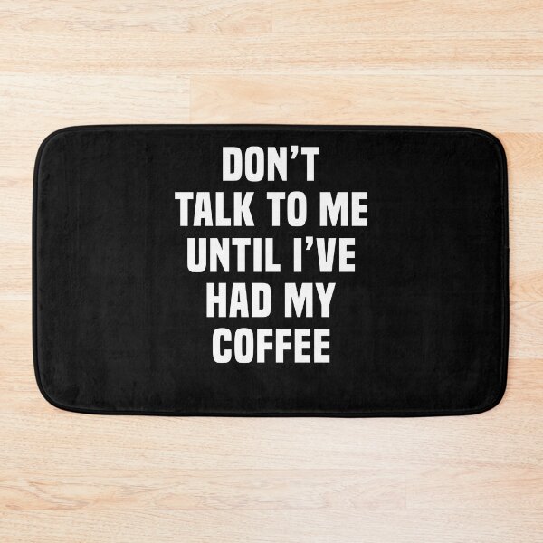 Item preview, Don't talk to me until I've had my coffee designed and sold by CatherineRC.
