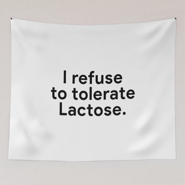 Item preview, I refuse to tolerate Lactose designed and sold by malvinabucky.