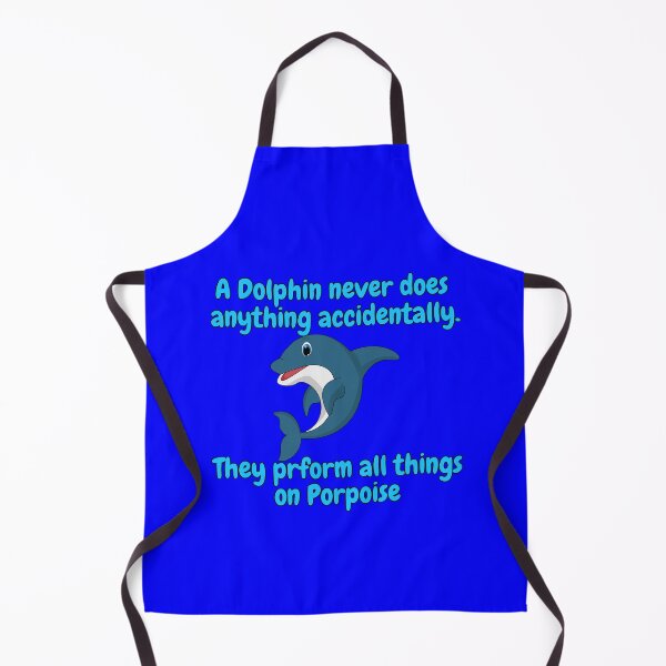 Item preview, Dolphin Pun Design A Dolphin Never Does Anything Accidentally designed and sold by fantasticdesign.