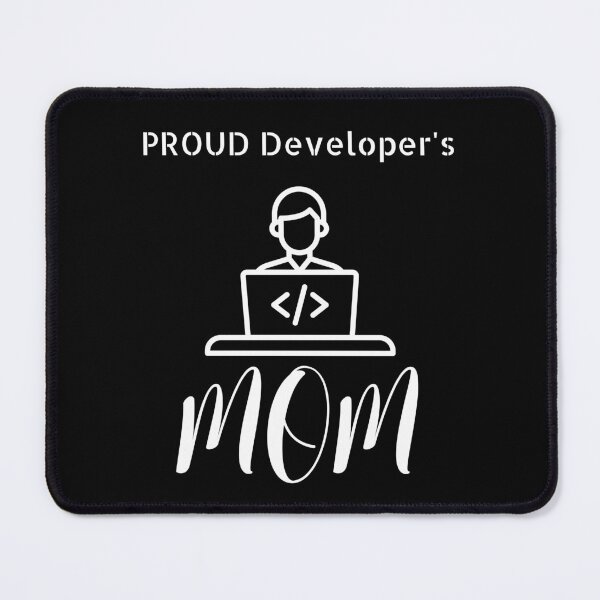 Item preview, Proud Developer's Mom designed and sold by NivousArts.