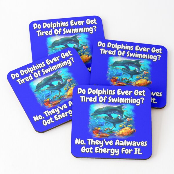 Item preview, Dolphin Pun Design Do Dolphins Ever Get Tired Of Swimming? designed and sold by fantasticdesign.