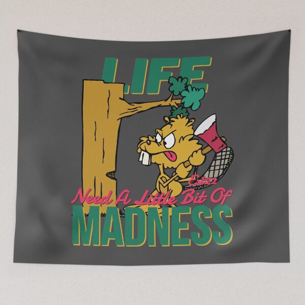 Item preview, LIFE NEED A LITTLE BIT OF MADNESS designed and sold by GAADesignz.
