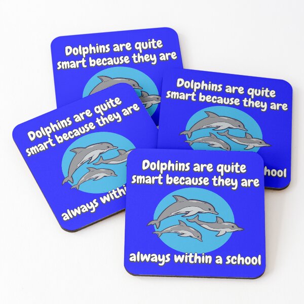 Item preview, Dolphin Pun Design Dolphins Are Quite Smart Because They Are Always Within A School designed and sold by fantasticdesign.
