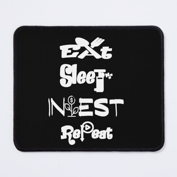 Item preview, Eat sleep invest repeat,v4.  designed and sold by Chakilogy.