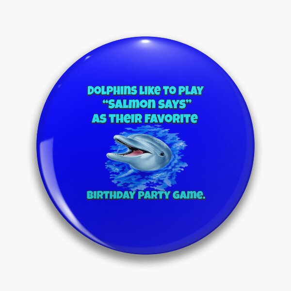 Item preview, Dolphin Pun Design Dolphins Like To Play “Salmon Says” As Their Favorite Birthday Party Game designed and sold by fantasticdesign.