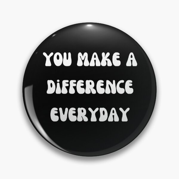 Item preview, you make a difference everyday designed and sold by JABASMED.