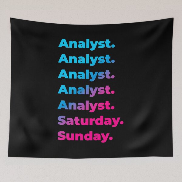 Item preview, Analyst. Saturday. Sunday. designed and sold by SVPOD.