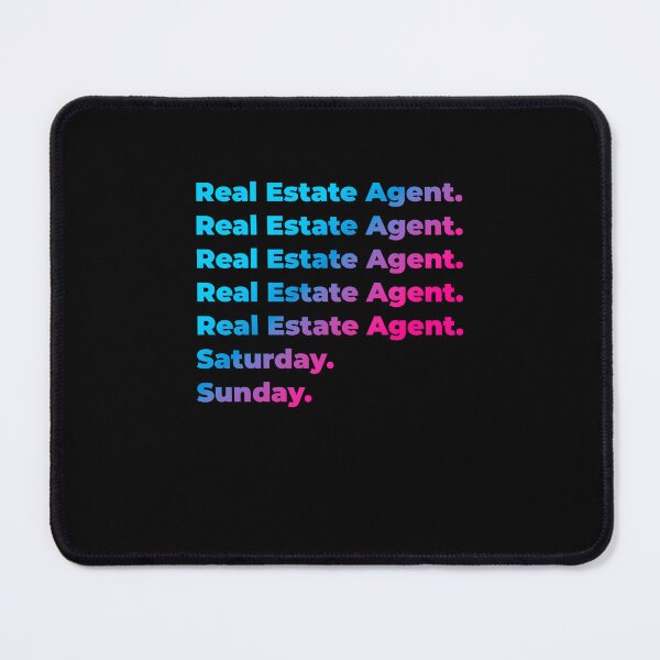 Item preview, Real Estate Agent. Saturday. Sunday. designed and sold by SVPOD.