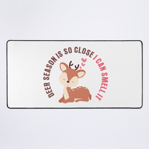 Item preview, deer season is so close i can smell it designed and sold by ApurwaArtShop.
