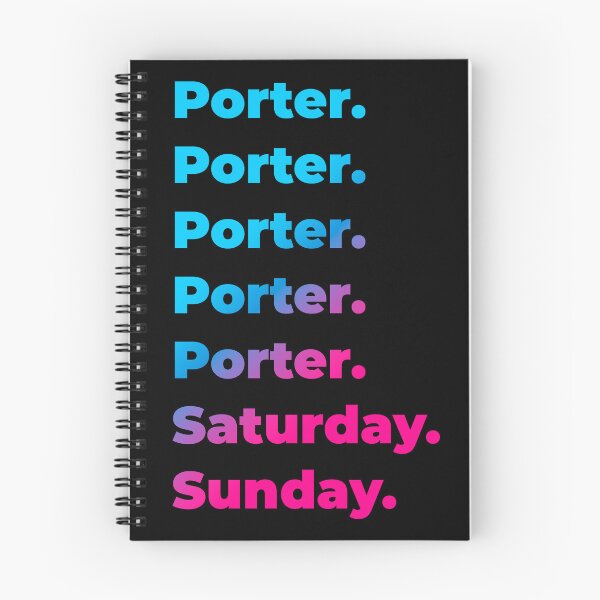 Item preview, Porter. Saturday. Sunday. designed and sold by SVPOD.