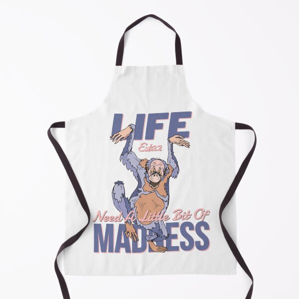 Item preview, LIFE NEED A LITTLE BIT OF MADNESS designed and sold by GAADesignz.